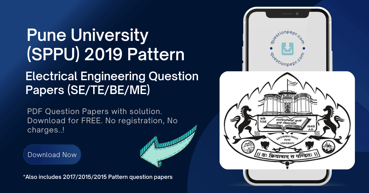 Electrical Engineering Pune University question papers PDF Download – SE, TE, BE, ME