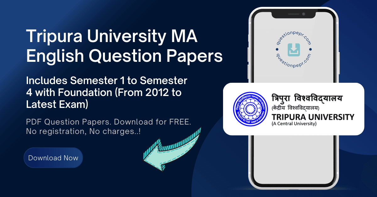 Tripura University MA English Question Papers with foundation – All Semesters PDFs